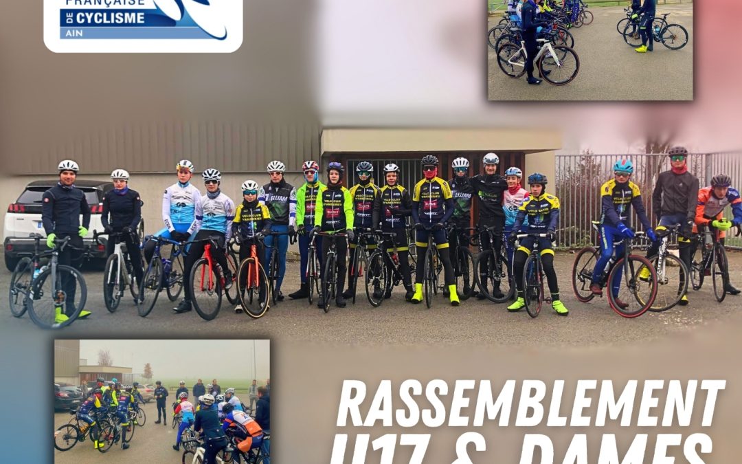 Rassemblement U17 & Dames